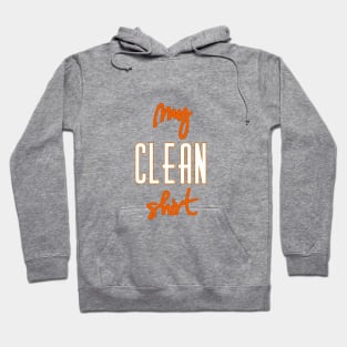 Just My Clean Shirt Hoodie